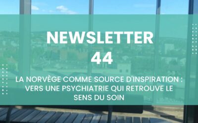 La Norvège comme source d’inspiration : vers une psychiatrie qui retrouve le sens du soin